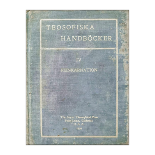Teosofiska Handböcker 4 - Reinkarnation