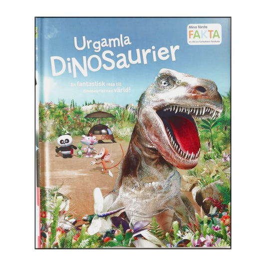 Mina Första Fakta: Urgamla Dinosaurier