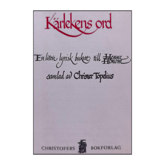 Christer Topelius: Kärlekens Ord