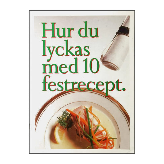 Hur Du Lyckas Med 10 Festrecept