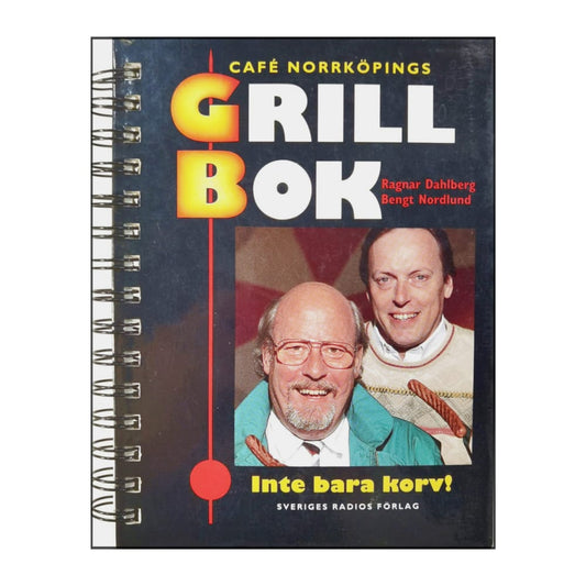 Bengt Nordlund & Ragnar Dahlberg: Grillbok