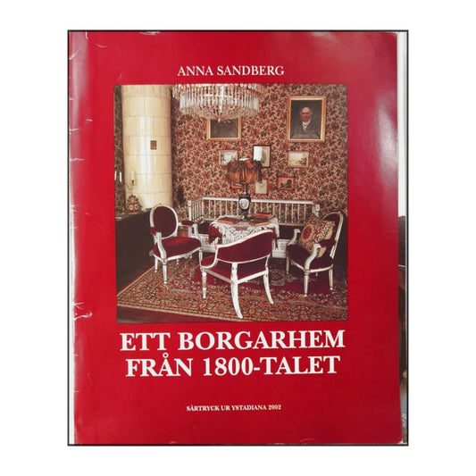 Anna Sandberg: Ett Borgarhem Från 1800-Talet
