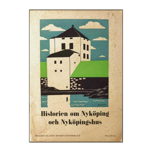 Ivar Schnell: Historien Om Nyköping Och Nyköpingshus
