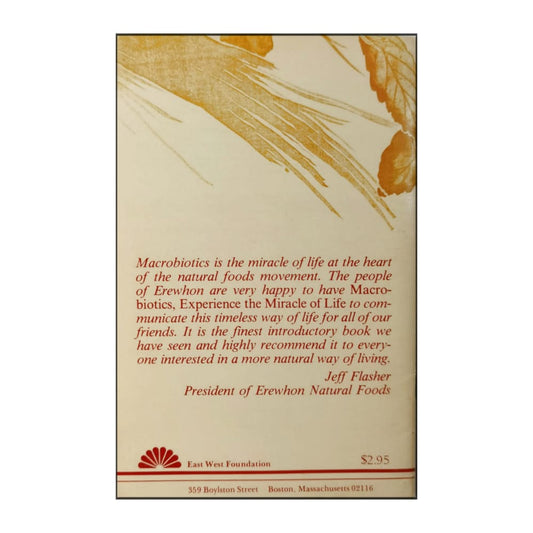 Michio Kushi: Macrobiotics Experience The Miracle Of Life