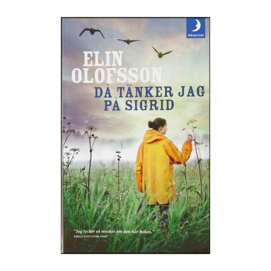 Elin Olofsson: Då Tänker Jag På Sigrid