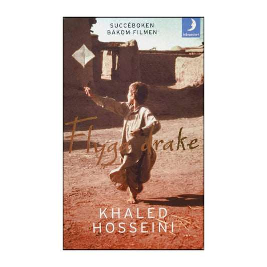 Khaled Hosseini: Flyga Drake