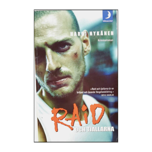 Harri Nykänen: Raid Och Tjallarna