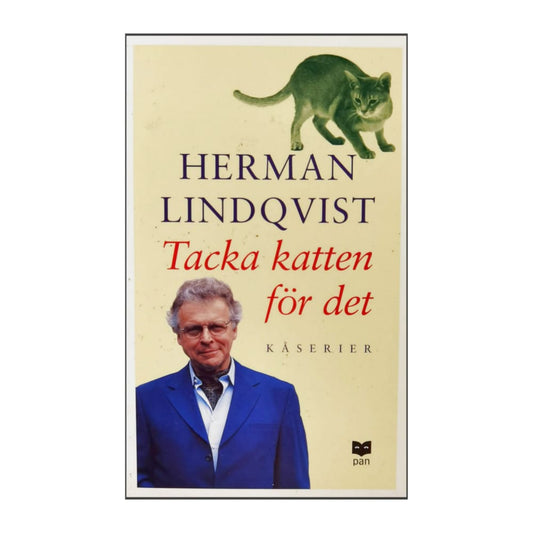 Herman Lindqvist: Tacka Katten För Det