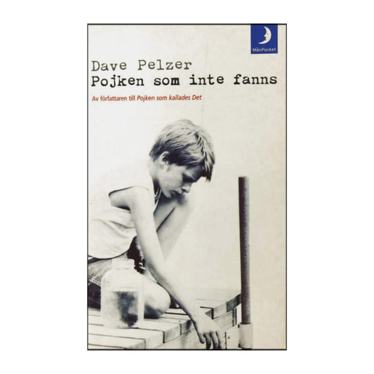 Dave Pelzer: Pojken Som Inte Fanns