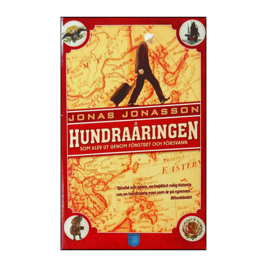 Jonas Jonasson: Hundraåringen Som Klev Ut Genom Fönstret Och Försvann