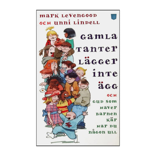 Mark Levengood & Unni Lindell: Gamla Tanter Lägger Inte Ägg