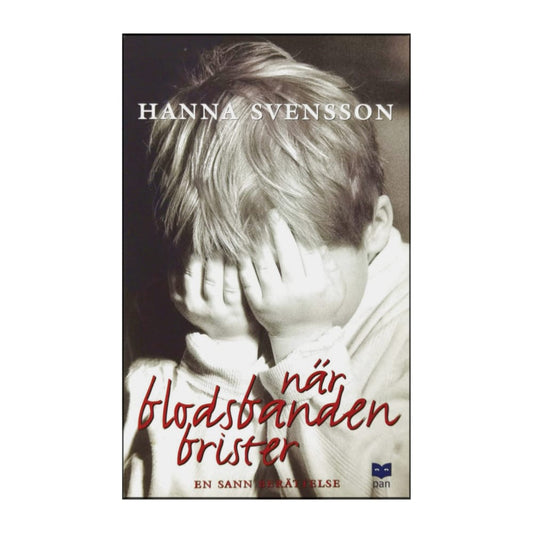 Hanna Svensson: När Blodsbanden Brister