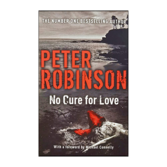 Peter Robinson: No Cure For Love
