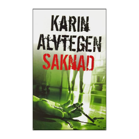 Karin Alvtegen: Saknad