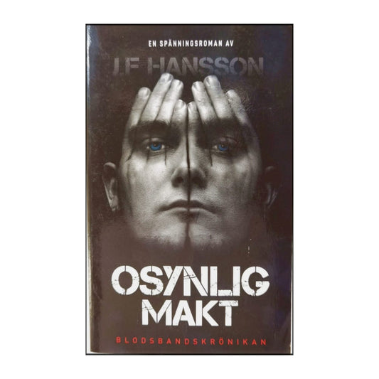 J. F. Hansson: Osynlig Makt
