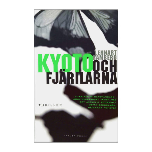 Lennart Ramberg: Kyoto Och Fjärilarna