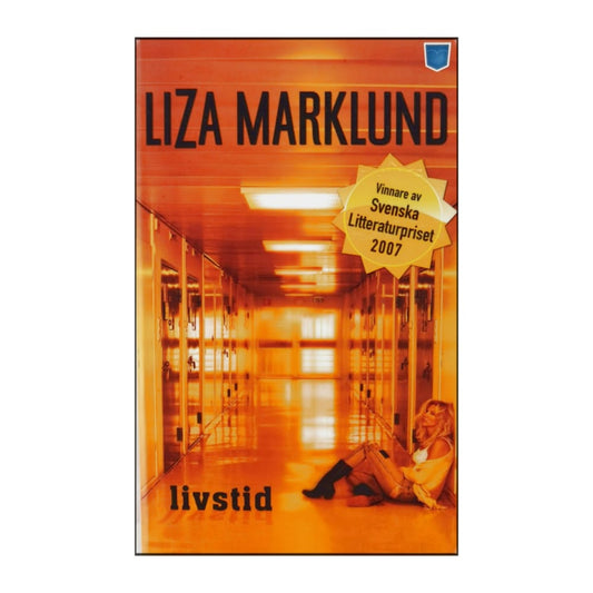 Liza Marklund: Livstid