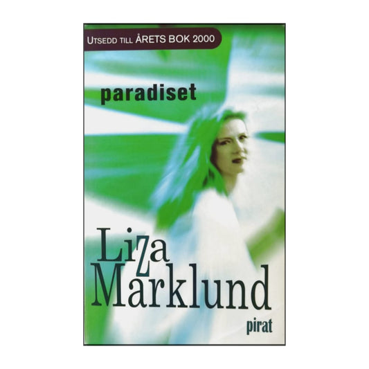 Liza Marklund: Paradiset