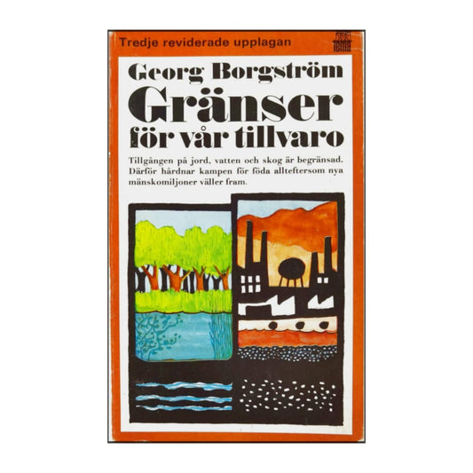 Georg Borgström: Gränser För Vår Tillvaro