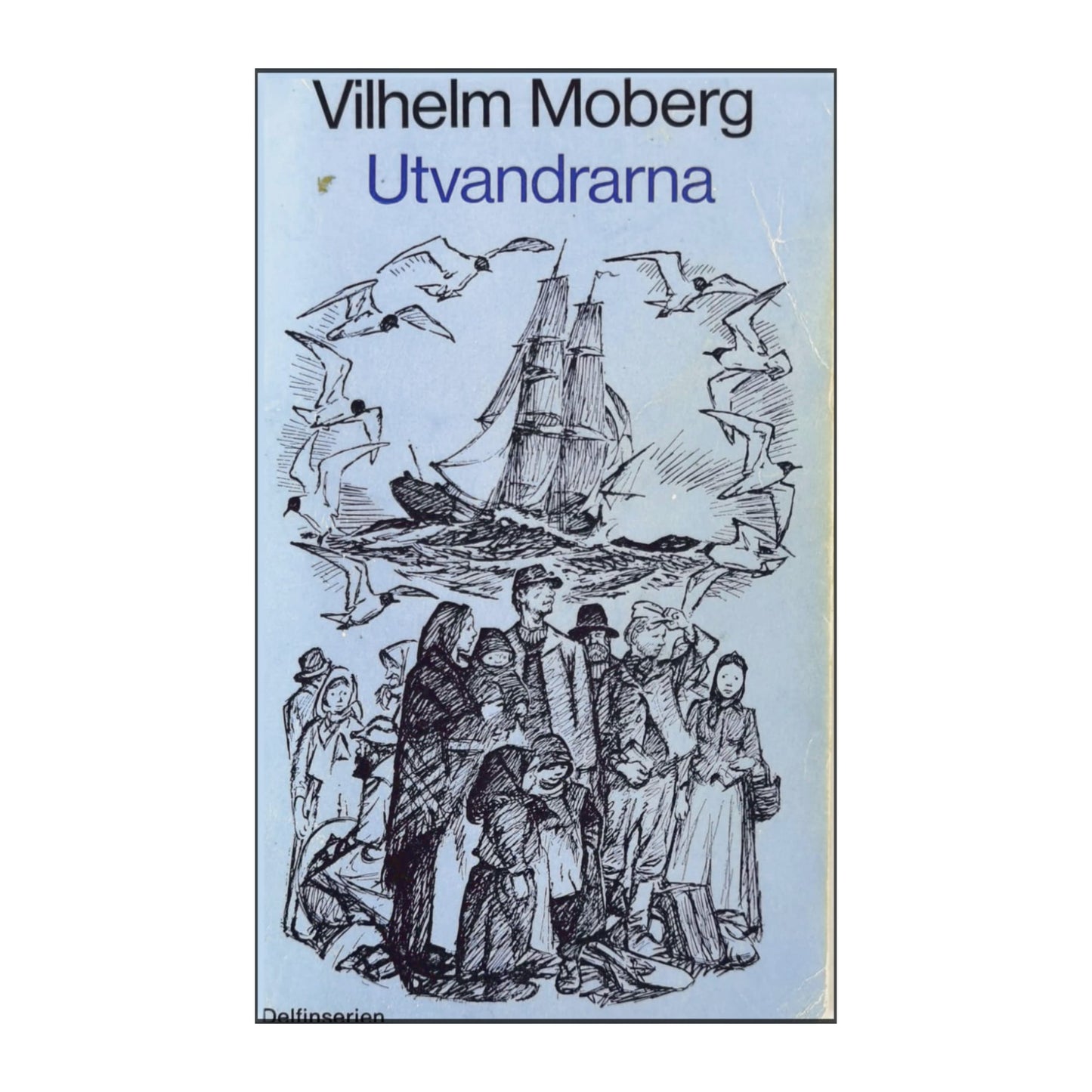 Vilhelm Moberg: Utvandrarna