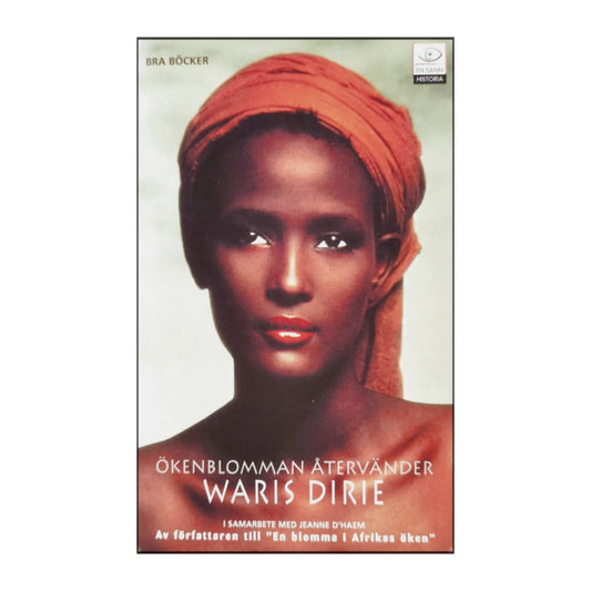 Waris Dirie: Ökenblomman Återvänder