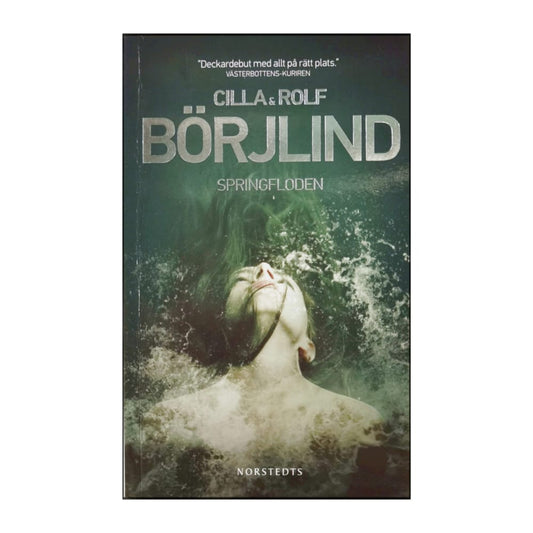 Cilla Börjlind & Rolf Börjlind: Springfloden