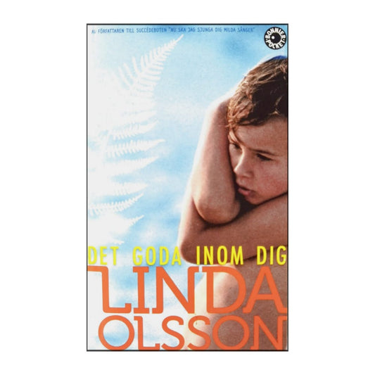 Linda Olsson: Det Goda Inom Dig