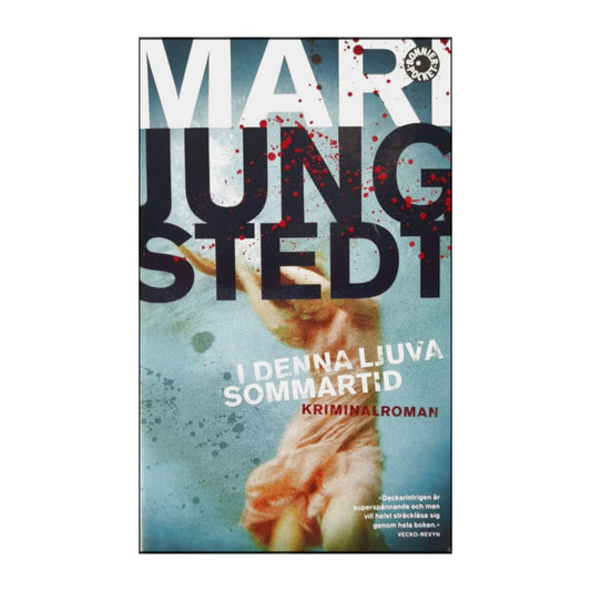 Mari Jungstedt: I Denna Ljuva Sommartid