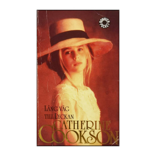 Catherine Cookson: Lång Väg Till Lyckan