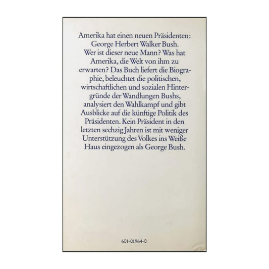 Konrad Ege: George Bush Der Neue Präsident
