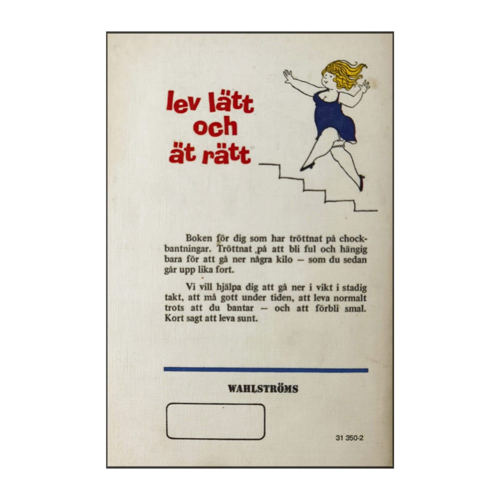 Marianne Swahn: Lev Lätt Och Ät Rätt