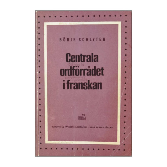 Börje Schlyter: Centrala Ordförrådet I Franska