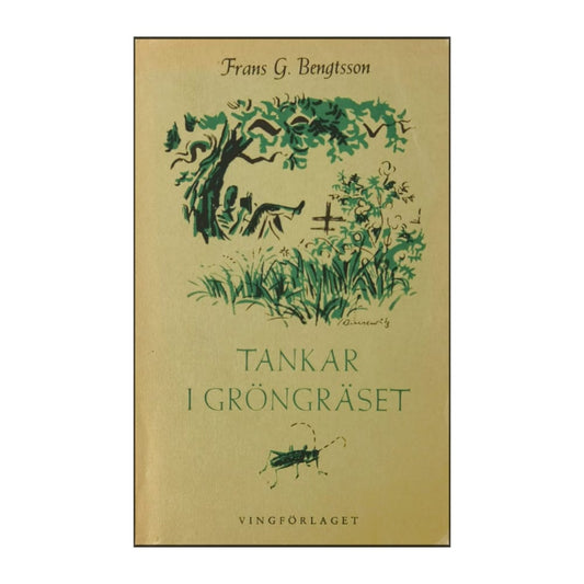 Frans G. Bengtsson: Tankar I Gröngräset