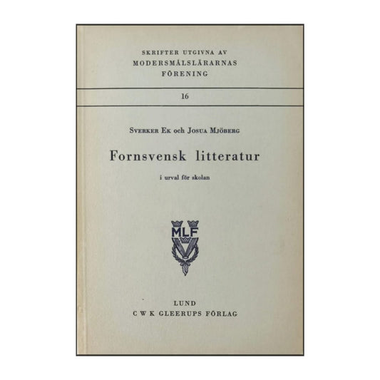 Josua Mjöberg & Sverker Ek: Fornsvensk Litteratur