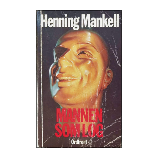 Henning Mankell: Mannen Som Log