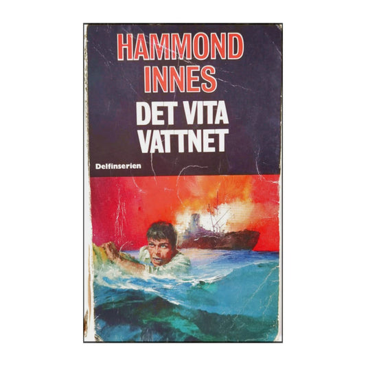 Hammond Innes: Det Vita Vattnet