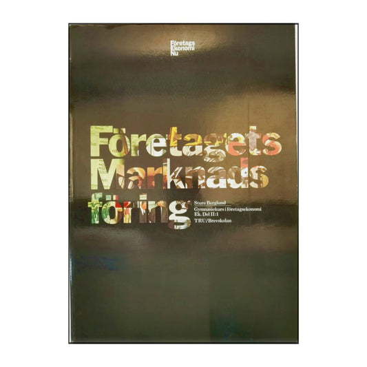 Sture Berglund: Företagets Marknadsföring
