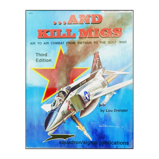 Lou Drendel: And Kill Migs