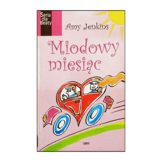 Amy Jenkins: Miodowy Miesiac
