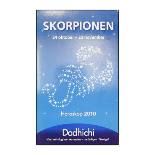 Dadhichi Toth: Horoskop 2010 - Skorpionen