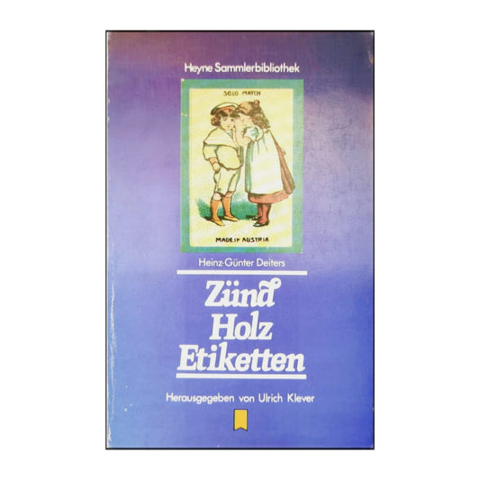 Heinz-Günter Deiters: Zünd Holz Etiketten
