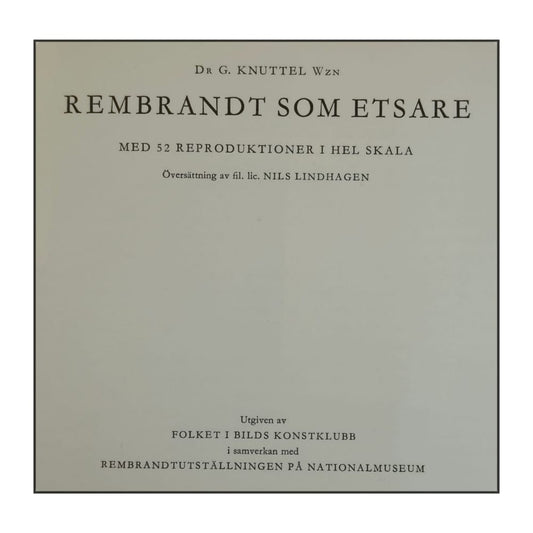 Gerhardus Knuttel Wzn: Rembrandt Som Etsare