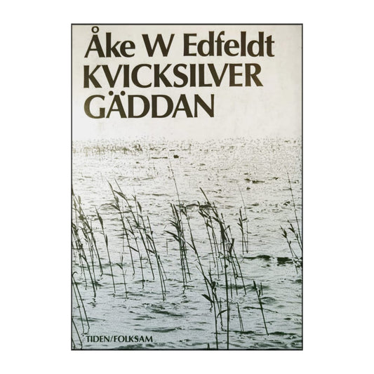 Åke Werner Edfeldt: Kvicksilvergäddan