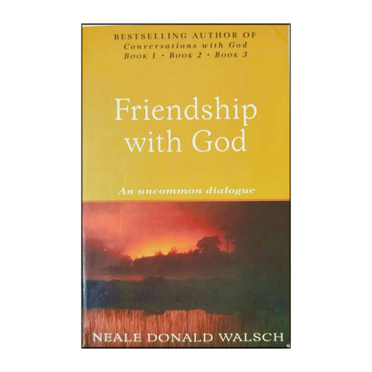 Neale Donald Walsch: Friendship With God