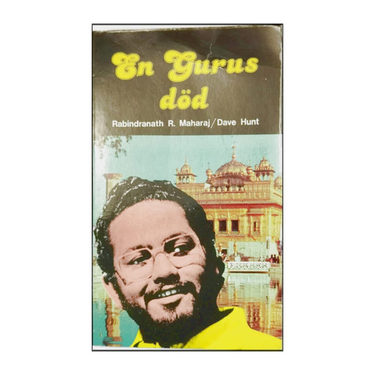 Rabindranath R. Maharaj: En Gurus Död