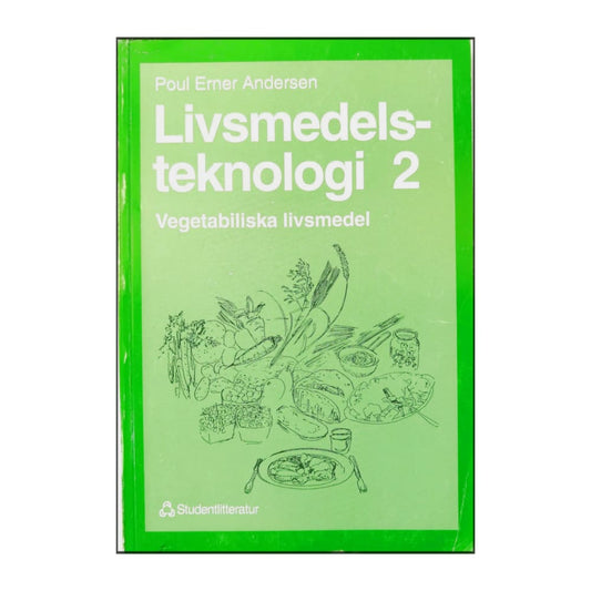 Poul Erner Andersen: Livsmedelsteknologi 2