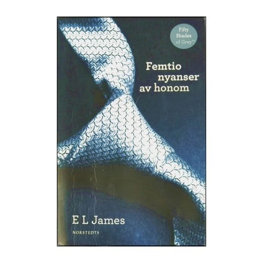 E. L. James: Femtio Nyanser Av Honom