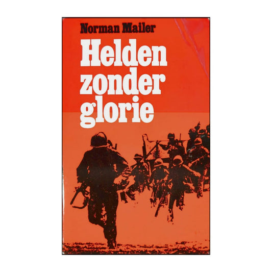 Norman Mailer: Helden Zonder Glorie