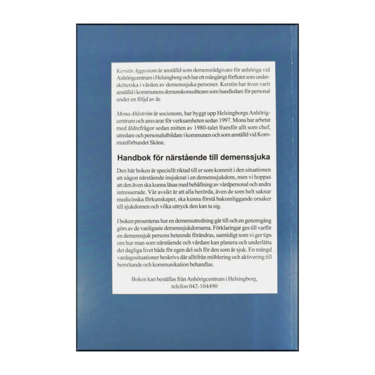 Kerstin Aggestam & Mona Ahlström: Handbok För Närstående Till Demenssjukan