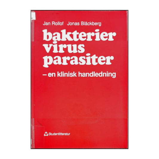 Jan Rollof & Jonas Bläckberg: Bakterier Virus Parasiter